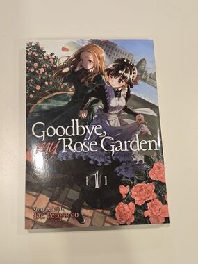 Goodbye, My Rose Garden Manga Volume 1